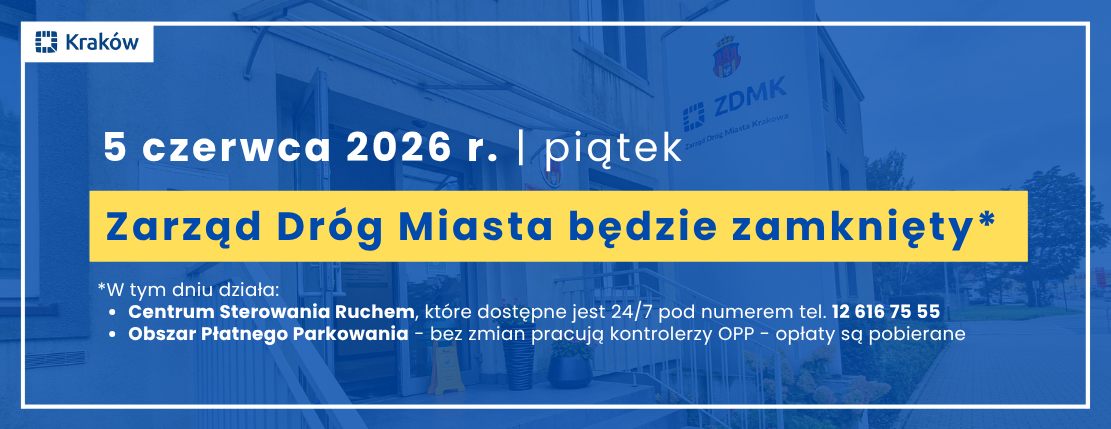 Zdjęcie 5 czerwca 2026 r. ZDMK będzie zamknięty